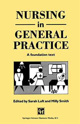 Nursing in General Practice A foundation text [Paperback]