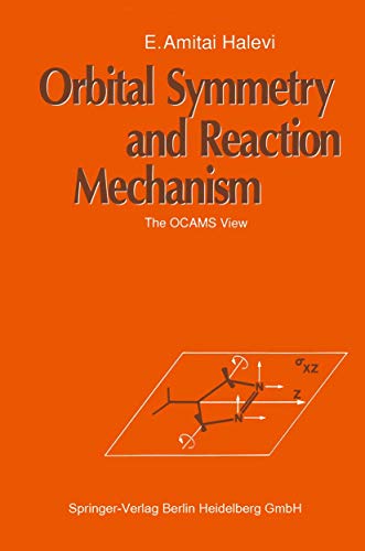 Orbital Symmetry and Reaction Mechanism: The OCAMS View [Paperback]