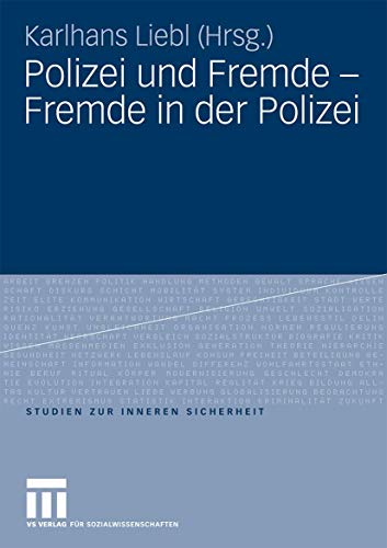 Polizei und Fremde - Fremde in der Polizei [Paperback]