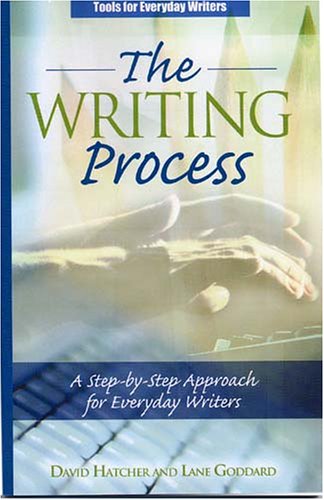 The Writing Process A Step-By-Step Approach For Everyday Writers [Paperback]