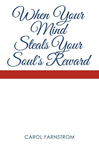 When Your Mind Steals Your Soul's Reard [Paperback]