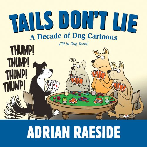 Tails Don't Lie: A Decade of Dog Cartoons (70