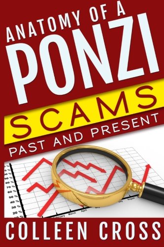 Anatomy Of A Ponzi Scams Past And Present [Paperback]