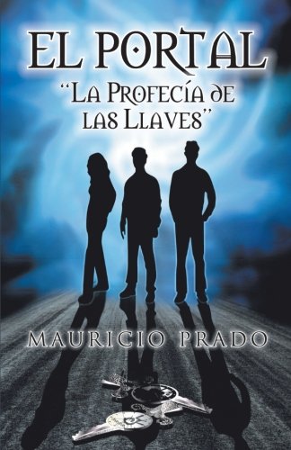 Portal  La Profecia de Las Llaves [Paperback]