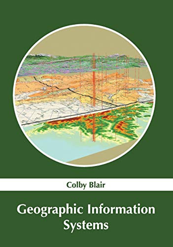 Geographic Information Systems [Hardcover]