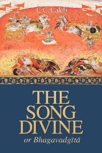 The Song Divine, Or, Bhagavad-Gita A Metrical Rendering [Paperback]