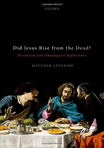 Did Jesus Rise from the Dead Historical and Theological Reflections [Hardcover]