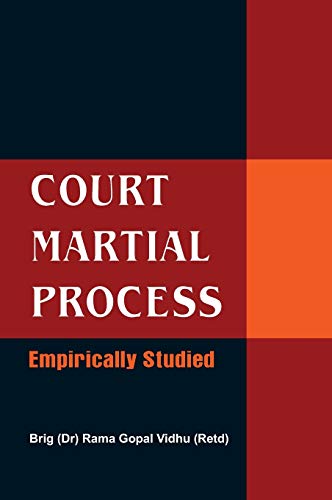 Court Martial Process Empirically Studied [Hardcover]