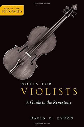 Notes for Violists: A Guide to the Repertoire [Paperback]