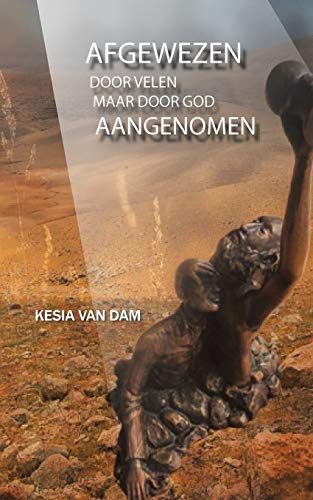 Afgeezen Door Velen Aangenomen Door De Vader (dutch Edition) [Paperback]