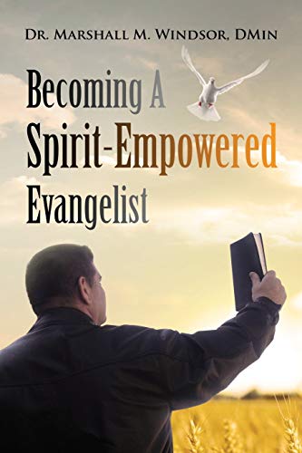 Becoming A Spirit-Empoered Evangelist [Paperback]