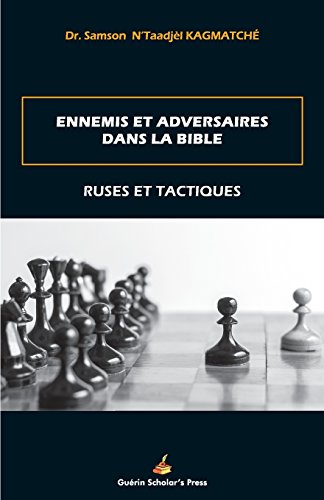 Ennemis et Adversaires Dans la Bible   Ruses et Tactiques [Paperback]