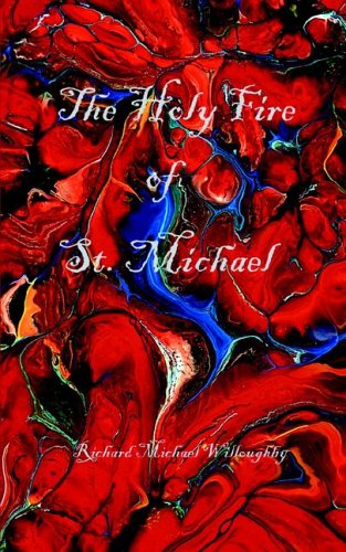 The Holy Fire Of St. Michael [Paperback]