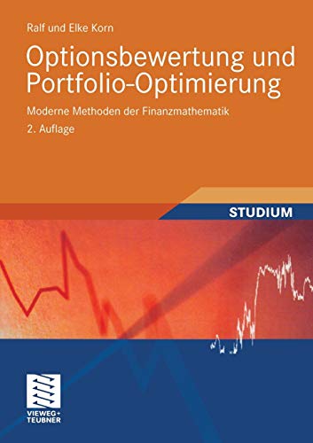 Optionsbewertung und Portfolio-Optimierung: Moderne Methoden der Finanzmathemati [Paperback]