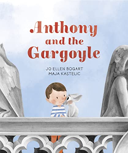 Anthony and the Gargoyle [Hardcover]