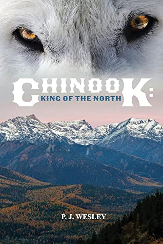 Chinook: King of the North [Paperback]