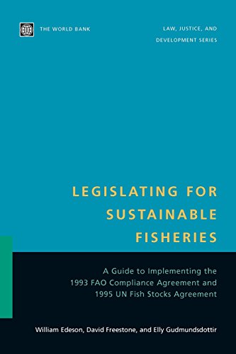 Legislating for Sustainable Fisheries A Guide to Implementing the 1993 FAO Comp [Paperback]