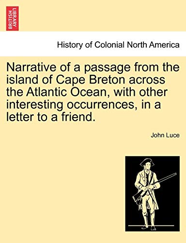 Narrative of a Passage from the Island of Cape Breton Across the Atlantic Ocean, [Paperback]