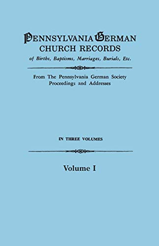 Pennsylvania German Church Records Of Births, Baptisms, Marriages, Burials, Etc. [Paperback]