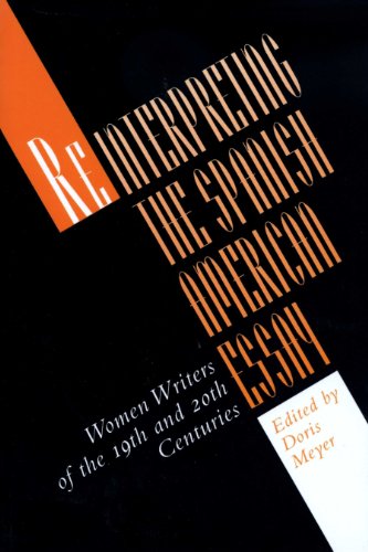 Reinterpreting the Spanish American Essay Women Writers of the 19th and 20th Ce [Paperback]