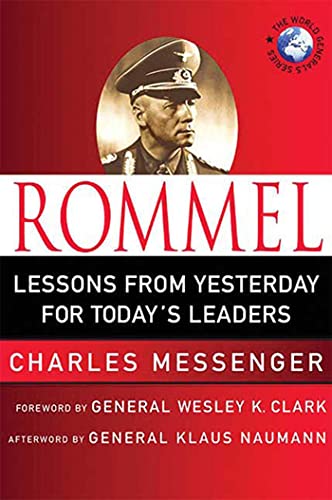 Rommel Lessons from Yesterday for Today's Leaders Leadership Lessons from the  [Hardcover]