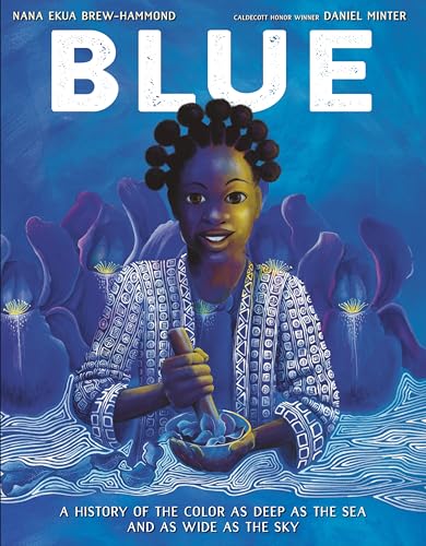 Blue: A History of the Color as Deep as the Sea and as Wide as the Sky [Hardcover]