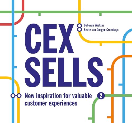 CEX Sells: New Inspiration for Valuable Customer Experiences [Paperback]