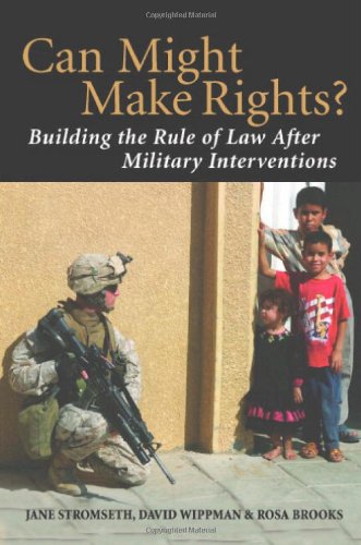 Can Might Make Rights Building the Rule of La after Military Interventions [Hardcover]