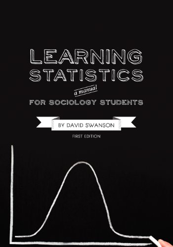 Learning Statistics A Manual For Sociology Students (first Edition) [Paperback]