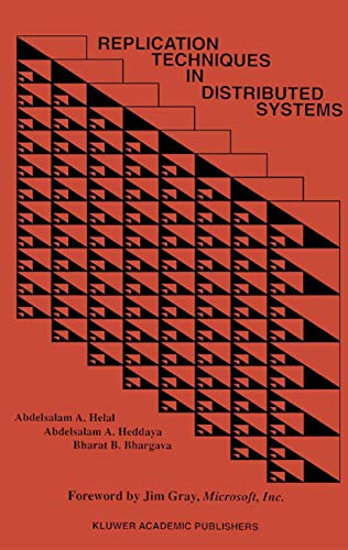 Replication Techniques in Distributed Systems [Paperback]