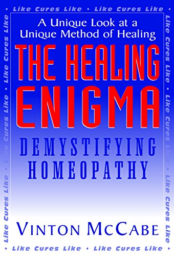 The Healing Enigma: Demystifying Homeopathy [Paperback]