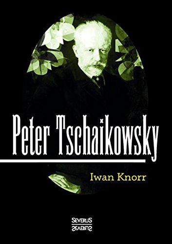 Peter Tschaikosky (german Edition) [Paperback]