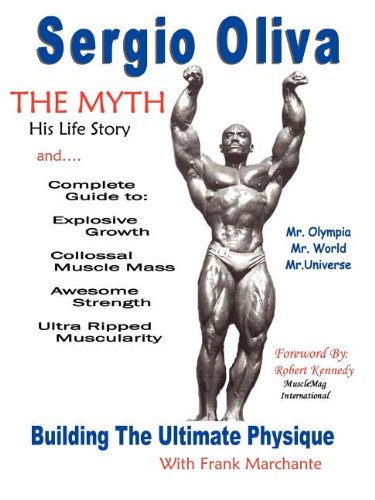 Sergio Oliva The Myth [Paperback]