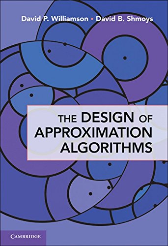 The Design of Approximation Algorithms [Hardcover]