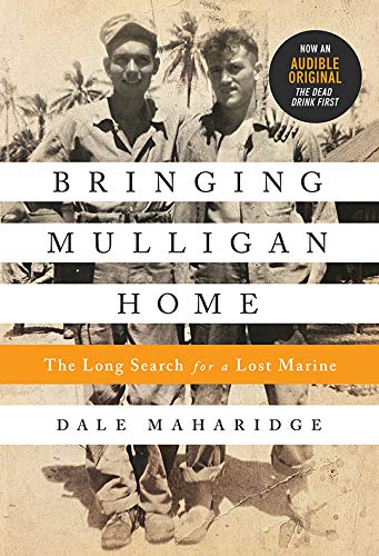 Bringing Mulligan Home: The Long Search for a Lost Marine [Paperback]