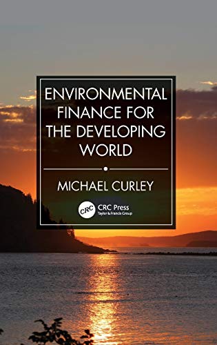 Environmental Finance for the Developing World [Hardcover]