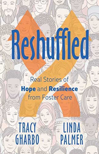 Reshuffled Stories of Hope and Resilience from Foster Care [Paperback]