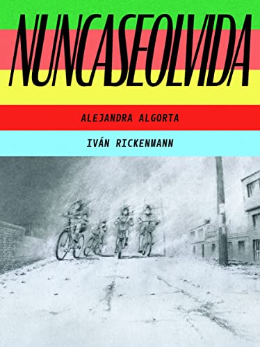 Nuncaseolvida: (Neverforgotten Spanish Edition) [Paperback]