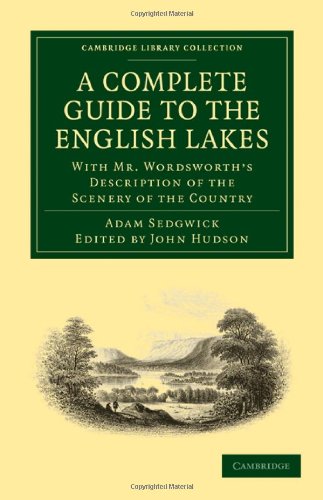 A Complete Guide to the English Lakes, Comprising Minute Directions for the Tour [Paperback]