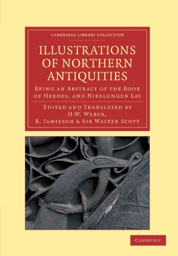 Illustrations of Northern Antiquities from the Earlier Teutonic and Scandinavian [Paperback]