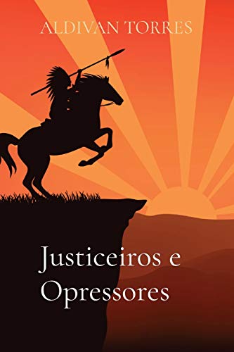 Justiceiros E Opressores