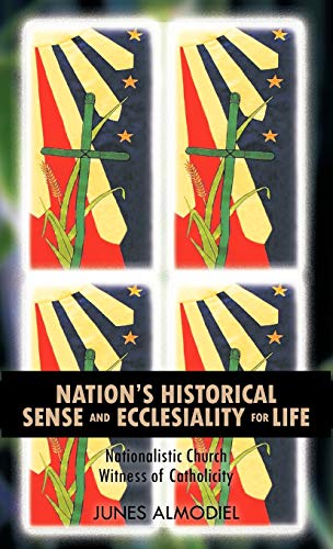 Nation's Historical Sense And Ecclesiality For Life Nationalistic Church Witnes [Hardcover]