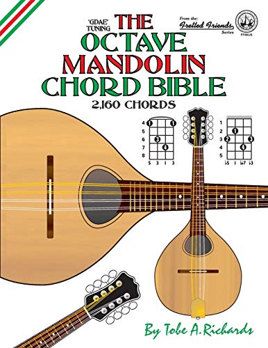 The Octave Mandolin Chord Bible Gdae Standard Tuning 2,160 Chords (fretted Frie [Paperback]