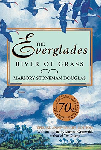 The Everglades: River of Grass [Hardcover]