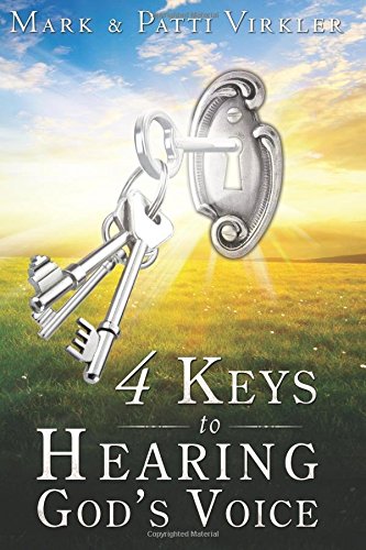 4 Keys To Hearing God's Voice [Paperback]