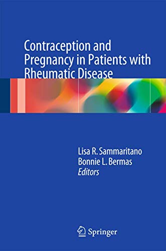 Contraception and Pregnancy in Patients with Rheumatic Disease [Hardcover]