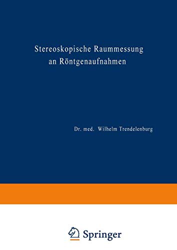 Stereoskopische Raummessung an Rntgenaufnahmen [Paperback]