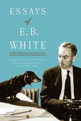 Essays of E. B. White [Paperback]