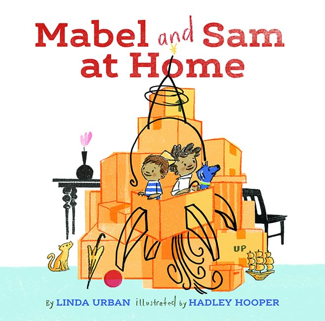 Mabel and Sam at Home: (Imagination Books for Kids, Children's Books about C [Hardcover]