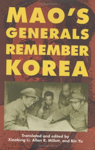 Mao's Generals Remember Korea [Hardcover]